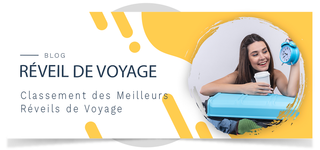 TOP 5 des Meilleurs Réveils de Voyage